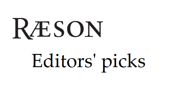 RÆSON: Editors’ picks