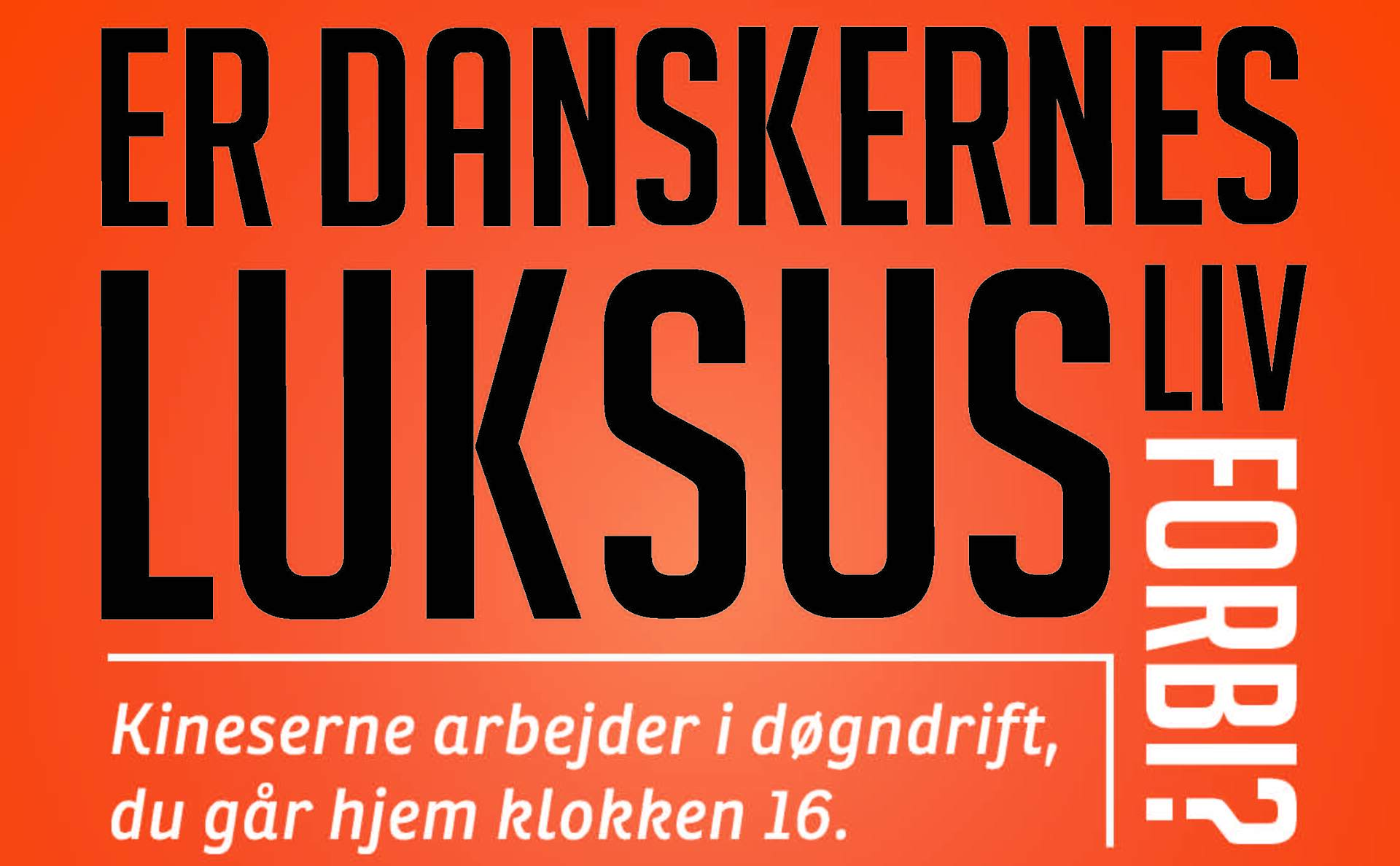 RØDDINGDØGNET: Er danskernes luksusliv forbi?