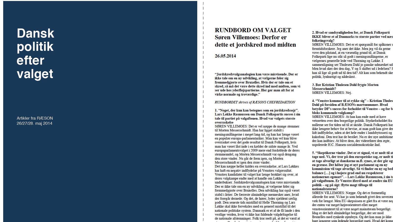 Dansk politik efter EP-valgetFå alle RÆSONs artikler i én pdf [gratis]
