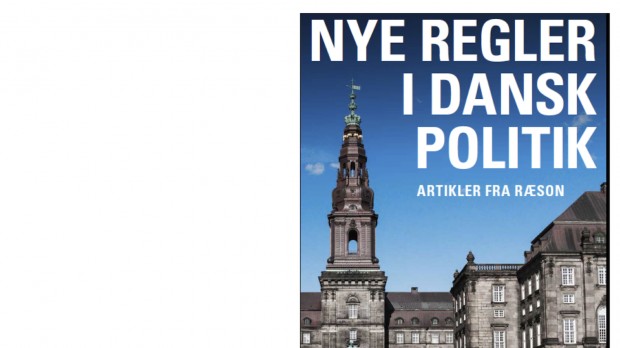 Ny ebog fra RÆSON – udkommer i dag:Nye regler i dansk politik237 sider, 189 kr., gratis for abonnenter