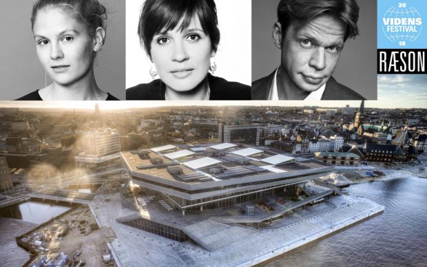 RÆSON på DOKK1: Emma Holten, Birgithe Kosovic og Clement Kjersgaard (29/4)