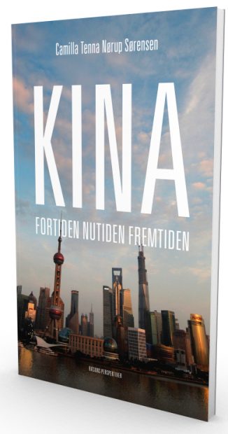 Camilla Tenna Nørup Sørensen: Kina – fortiden, nutiden, fremtiden (2019)