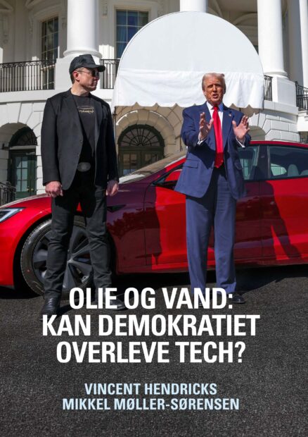 RÆSON præsenterer: Olie & Vand – Kan demokratiet overleve tech? Ny e-bog fra Vincent F. Hendricks og Mikkel-Møller Sørensen